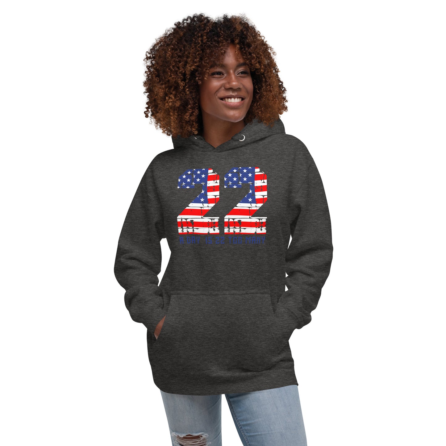 Support Our Troops - 22 A Day Hoodie